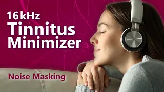 Tinnitus Minimizer 16 kHz Focused Noise