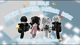 Bestiku Ternyata Mandang Robux⁉️, Part 1 | Pov Roblox || Percakapan Roblox | Roblox Indonesia 🇲🇨 |