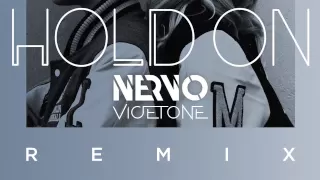 NERVO - Hold On (Vicetone Remix)