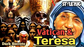 Dark Secrets of Mother Teresa And Vatican | StyleRug