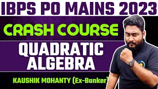 All Types of Quadratic Algebra Questions For IBPS PO Mains 2023 || Career Definer || Kaushik Mohanty