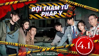 【FULL】Đội Thám Tử Pháp Y - Tập 4.1│Hướng Cầm Cầm, Khuất Dật Linh, Lưu Triều Dụ, Trần Thực