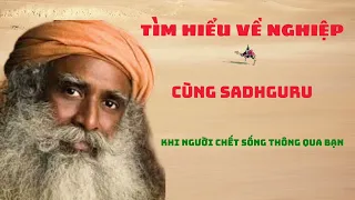 TÌM HIỂU VỀ NGHIỆP CÙNG SADHGURU | TUẤN RADIO