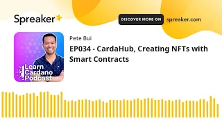 EP034 - CardaHub, Creating NFTs with Smart Contracts