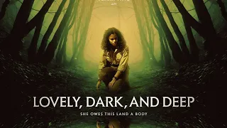 Lovely,Dark, And Deep (2024) Trailer#movietrailer2024