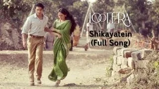 Shikayatein (Full Song) - Lootera