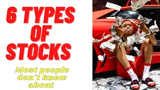 Top 6 Types Of Stocks Most People Don't Know About