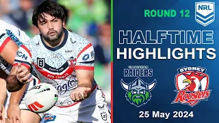 NRL 2024 | Canberra Raiders v Sydney Roosters | Half-time Highlights