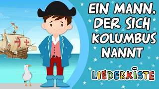 Ein Mann, der sich Kolumbus nannt - German Nursery Rhymes | Liederkiste