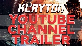 Klayton: YouTube Channel Trailer