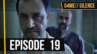 Game Of Silence | Episode 19 (English Subtitle)