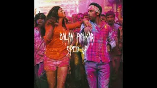 balam pichkari (sped up) | spedupns