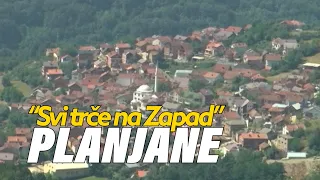 Svi trče na Zapad -  Hoće li Planjane preživjeti?