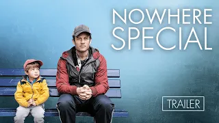 NOWHERE SPECIAL - offizieller Kinotrailer