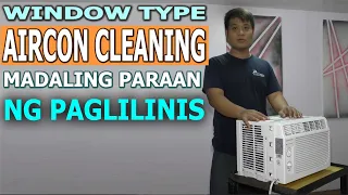 PAANO MAGLINIS NG WINDOW TYPE AIRCON | MADALING PARAAN