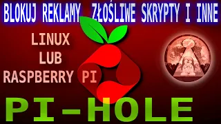 Pi-Hole Blokuj reklamy, złośliwe skrypty i inne w swojej sieci domowej LAN. Blokada reklam mobilnych