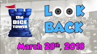 Dice Tower Reviews: Look Back - March 28, 2018