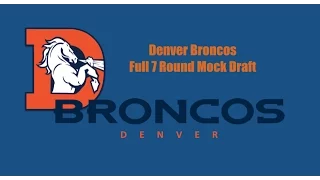2017 Denver Broncos 7 Round Mock Draft