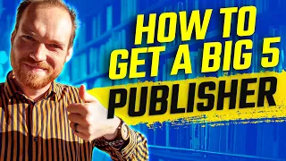 How Do You Get Published by the Big 5 Publishers? | Manuscript Submissions Tips