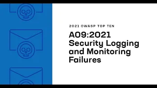 2021 OWASP Top Ten: Security Logging and Monitoring Failures