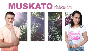 MUSKATO - Rieškutėm (2022)