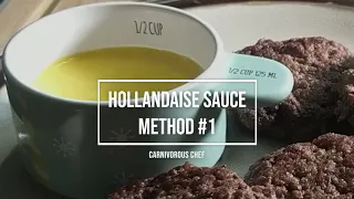 How To Make: Hollandaise Sauce for your Carnivore Diet (Method #1)