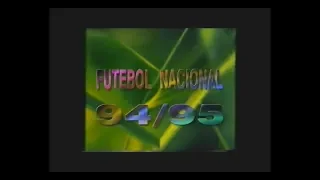 Campeonato Nacional de Futebol 94-95 (Produção RTP - 1ª Parte)