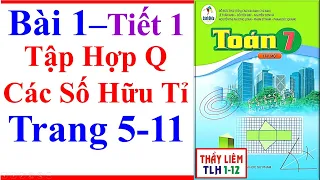 Toán 7 Bài 1 Chương 1 | Tập Hợp Q Các Số Hữu Tỉ | Trang 5 - 11 | Cánh Diều | Tiết 1