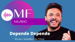 Wesley Safadão - Depende Depende (ao vivo)
