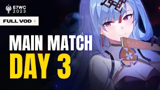 [Epic Seven] E7WC 2023 - Day 3 of the Main Matches