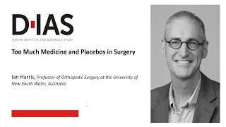 Ian Harris - Too much medicine and placebos in surgery