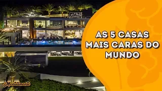 5 CASAS MAIS INCRÍVEIS E MAIS CARAS DE TODOS OS TEMPOS Mentalmente