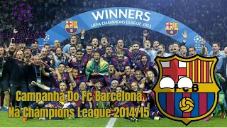 Campanha do FC Barcelona Na Champions League 2014/15 (Goleiros FC)
