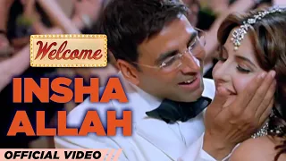 Insha Allah | Welcome Movie | Akshay Kumar | Katrina Kaif | Nana Patekar | Anil Kapoor | Mallika