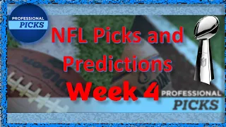 NFL Week 4 Picks, Predictions, and Bets