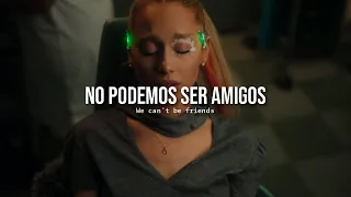 •we can't be friends(wait for your love)-Ariana Grande(Official Video)||Letra en Español & Inglés|HD