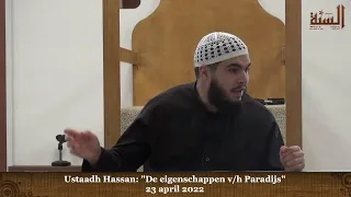 Ustaadh Hassan: "De eigenschappen v/h Paradijs:" | 23 april 2022