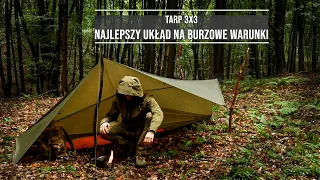 Tarp 3x3 - Najlepszy układ na burzowe warunki