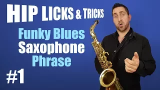 Hip Licks and Tricks #1   Saxophone Lesson by Paul Haywood
