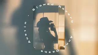 Austin - Anna Dasha - Slowed Down