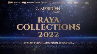 Le Meridien Jakarta present Ikatan Perancang Mode Indonesia For Raya collection 2022