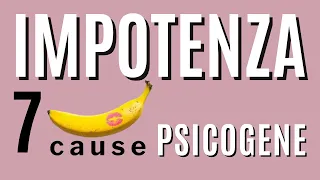 Impotenza: 7 cause psicogene