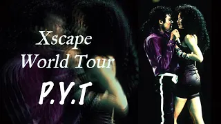 Michael Jackson - Xscape World Tour | P.Y.T.| FANMADE