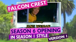 FALCON CREST: Season 6 Opening (S1 Style) Version 1