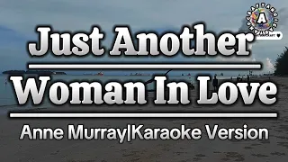 Just Another Woman In Love-Anne Murray|Karaoke Version