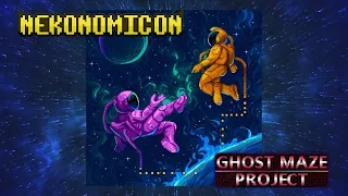 Nekonomicon - Ghost Maze Project (feat. Kylee Brielle)