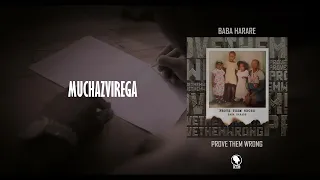 Baba Harare - Muchazvirega