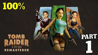 Tomb Raider I Remastered 100% Walkthrough Full Gameplay Part 1 - All Collectibles & Achievements