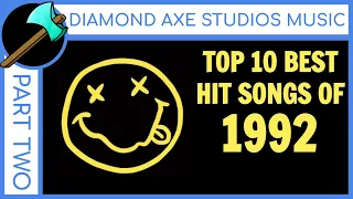 Top 10 Best Hit Songs of 1992 - Part 2 by Diamond Axe Studios