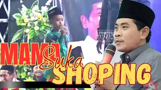 KH ANWAR ZAHID TERBARU ‼️ BOCIL LUCU PUNYA SUARA EMAS | MAMA SUKA SHOPING